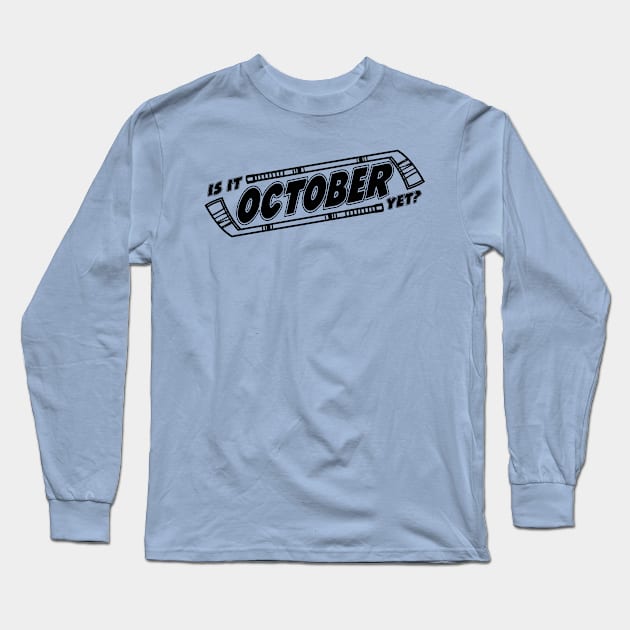 October Yet (black) Long Sleeve T-Shirt by BradyRain